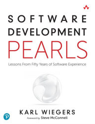 Title: Software Development Pearls: Lessons from Fifty Years of Software Experience, Author: Karl Wiegers