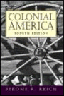 Colonial America / Edition 4