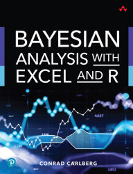 Title: Bayesian Analysis with Excel and R, Author: Conrad Carlberg