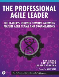 Title: The Professional Agile Leader: The Leader's Journey Toward Growing Mature Agile Teams and Organizations, Author: Ron Eringa