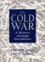 The Cold War: A History Through Documents / Edition 1