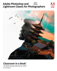 Title: Adobe Photoshop and Lightroom Classic Classroom in a Book, Author: Rafael Concepcion