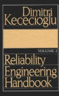 Reliability Engineering Handbook, Vol 2 / Edition 1