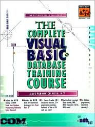 A Complete Visual Basic Database Training Course: The Ultimate Cyber Classroom