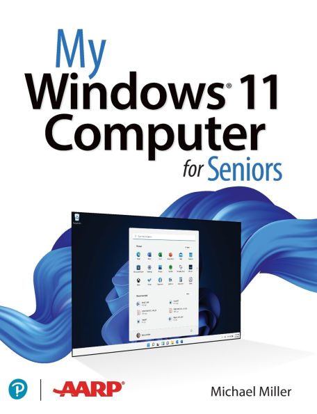 My Windows 11 Computer for Seniors