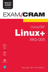 Title: CompTIA Linux+ XK0-005 Exam Cram, Author: William Rothwell