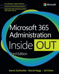 Title: Microsoft 365 Administration Inside Out, Author: Aaron Guilmette