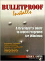 Bulletproof Installs: A Developer's Guide to Install Programs for Windows