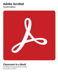 Title: Adobe Acrobat Classroom in a Book, Author: Lisa Fridsma
