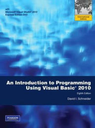 An Introduction to Programming Using Visual Basic 2010. David I. Schneider