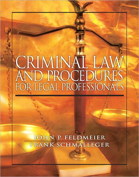 Criminal Law And Procedure For Legal Professionals / Edition 1 By John ...