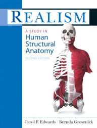 Realism: A Study in Human Structural Anatomy / Edition 1