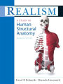 Realism: A Study in Human Structural Anatomy / Edition 1