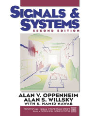 Title: Signals and Systems / Edition 2, Author: Alan Oppenheim