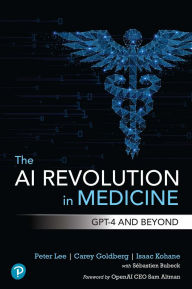 Title: The AI Revolution in Medicine: GPT-4 and Beyond, Author: Peter Lee