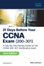 31 Days Before your CCNA Exam: A Day-By-Day Review Guide for the CCNA 200-301 Certification Exam
