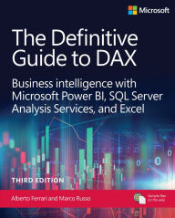 Title: The Definitive Guide to DAX: Mastering the semantic model expression language for Microsoft Power BI, Fabric, and Excel, Author: Alberto Ferrari