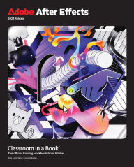 Title: Adobe After Effects Classroom in a Book 2024 Release, Author: Lisa Fridsma