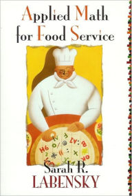 Title: Applied Math for Food Service / Edition 1, Author: Sarah R. Labensky