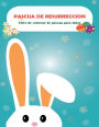 Libro de colorear de Pascua para niï¿½os: +50 imï¿½genes de Pascua Diseï¿½o a color, Libro de Pascua para niï¿½os pequeï¿½os, Niï¿½os y niï¿½as, Diversiï¿½n para colorear, edad