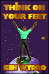 Think on Your Feet: The Art of Thinking and Speaking under Pressure