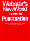 Webster's New World Guide to Punctuation