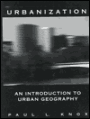 Urbanization: An Introduction to Urban Geography