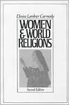 Title: Women and World Religions / Edition 2, Author: Denise Carmody