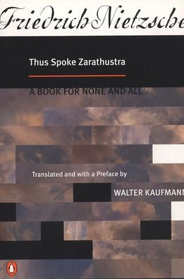 Thus Spoke Zarathustra: A Book for None and All