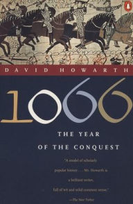 Title: 1066: The Year of the Conquest, Author: David Howarth