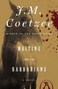 Title: Waiting for the Barbarians, Author: J. M. Coetzee