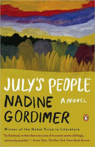 Title: July's People, Author: Nadine Gordimer