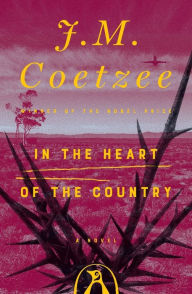 Title: In the Heart of the Country, Author: J. M. Coetzee