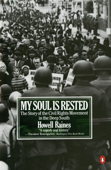 My Soul Is Rested: The Story of the Civil Rights Movement in the Deep South