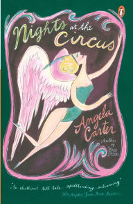 Title: Nights at the Circus, Author: Angela Carter