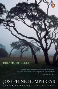 Title: Dreams of Sleep, Author: Josephine Humphreys