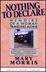 Nothing to Declare: Memoirs of a Woman Traveling Alone