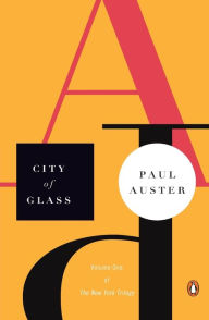 Title: City of Glass (The New York Trilogy #1), Author: Paul Auster