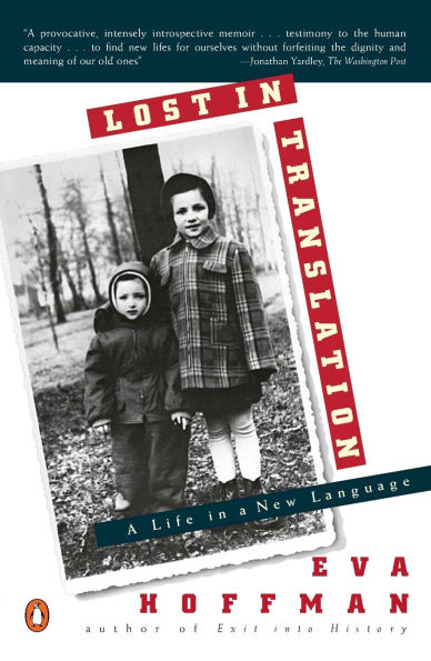 Lost in Translation: A Life in a New Language