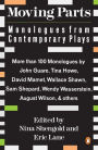 Moving Parts: Monologues from Contemporary Plays