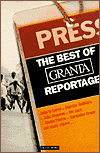 The Best of Granta Reportage
