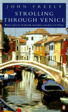 Strolling Through Venice: Walks Taking in the History, Monuments, and Beauty of Venice