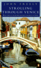 Strolling Through Venice: Walks Taking in the History, Monuments, and Beauty of Venice