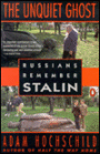 The Unquiet Ghost: Russians Remember Stalin