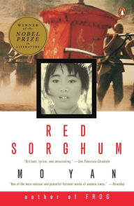 Title: Red Sorghum: A Novel of China, Author: Mo Yan