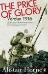 Alternative view 1 of The Price of Glory: Verdun 1916; Revised Edition