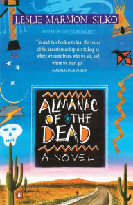 Title: Almanac of the Dead, Author: Leslie Marmon Silko