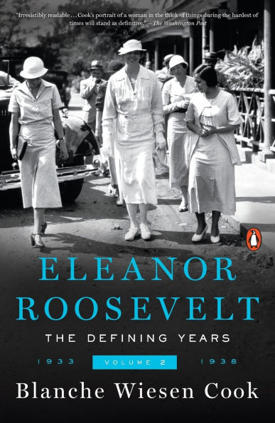 Eleanor Roosevelt, Volume 2: The Defining Years, 1933-1938