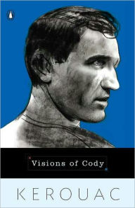 Title: Visions of Cody, Author: Jack Kerouac