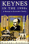 Keynes in the 1990s: A Return to Economic Sanity